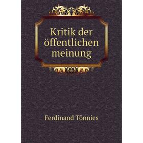 

Книга Kritik der öffentlichen meinung