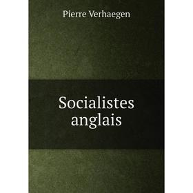 

Книга Socialistes anglais