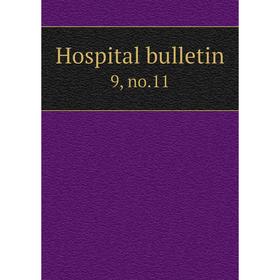 

Книга Hospital bulletin 9, no.11