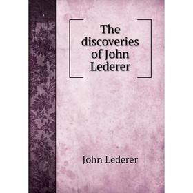 

Книга The discoveries of John Lederer