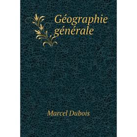 

Книга Géographie générale