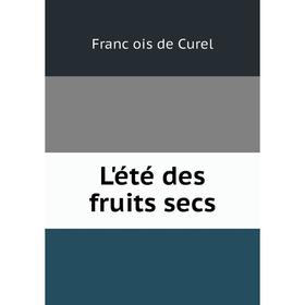 

Книга L'été des fruits secs