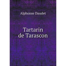 

Книга Tartarin de Tarascon