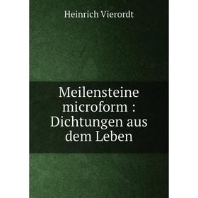 

Книга Meilensteine microform: Dichtungen aus dem Leben