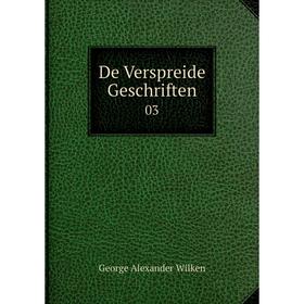 

Книга De Verspreide Geschriften 03