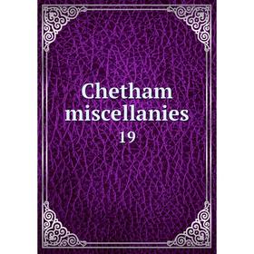 

Книга Chetham miscellanies 19