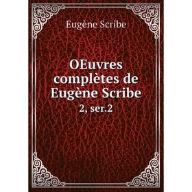 

Книга Oeuvres complètes de Eugène Scribe 2, ser 2
