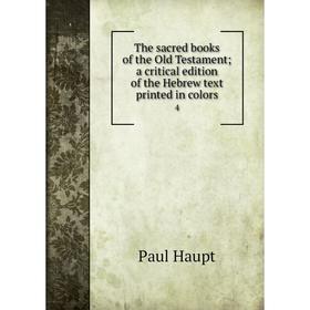 

Книга The sacred books of the Old Testament; a critical edition of the Hebrew text printed in colors 4