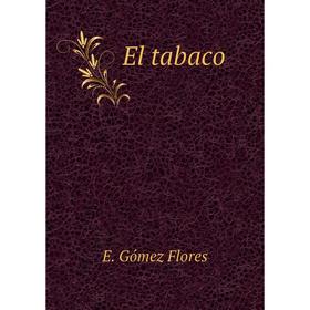 

Книга El tabaco