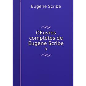 

Книга Oeuvres complètes de Eugène Scribe 9