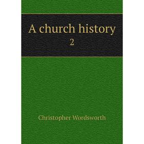 

Книга A church history 2