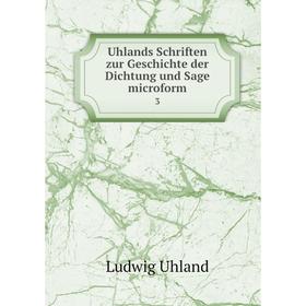 

Книга Uhlands Schriften zur Geschichte der Dichtung und Sage microform 3