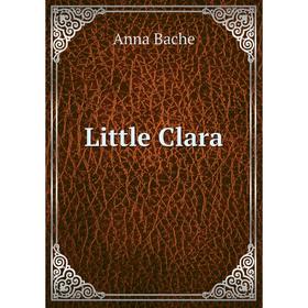 

Книга Little Clara