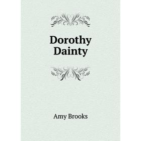 

Книга Dorothy Dainty