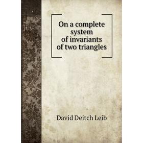 

Книга On a complete system of invariants of two triangles