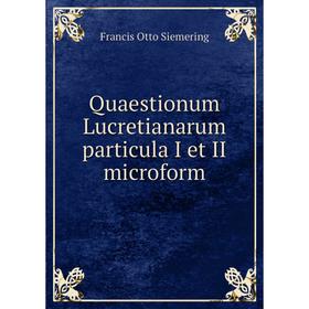

Книга Quaestionum Lucretianarum particula I et II microform