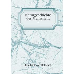

Книга NaturGeschichte des Menschen 1