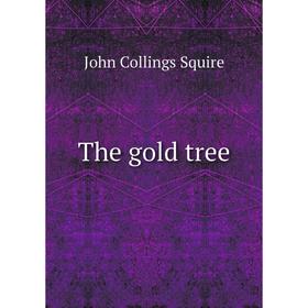 

Книга The gold tree