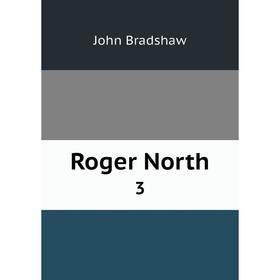 

Книга Roger North 3