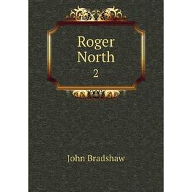 

Книга Roger North 2