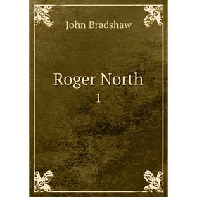 

Книга Roger North 1