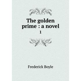 

Книга The golden prime: a novel 1