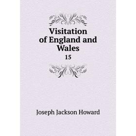 

Книга Visitation of England and Wales 15
