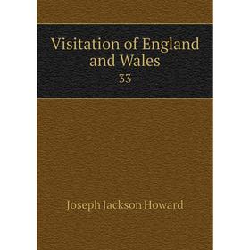 

Книга Visitation of England and Wales 33