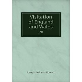 

Книга Visitation of England and Wales 20