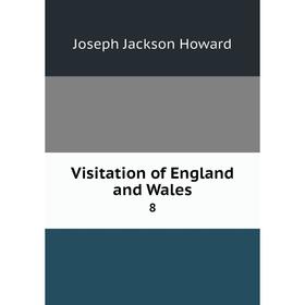 

Книга Visitation of England and Wales 8