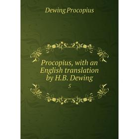 

Книга Procopius, with an English translation by H.B. Dewing 5