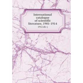 

Книга International catalogue of scientific literature, 1901-19141912 div j