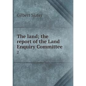 

Книга The land; the report of the Land Enquiry Committee 2