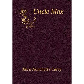 

Книга Uncle Max 2