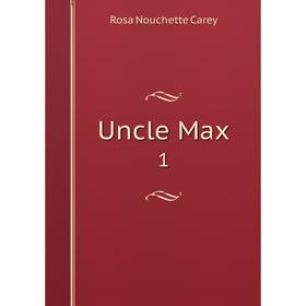 

Книга Uncle Max 1