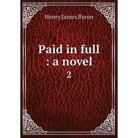 

Книга Paid in full: a novel 2