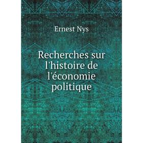 

Книга Recherches sur l'histoire de l'économie politique