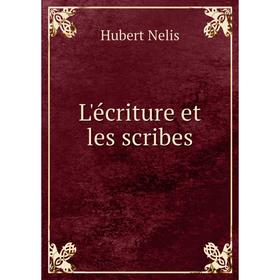 

Книга L'écriture et les scribes