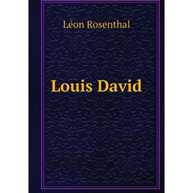 

Книга Louis David