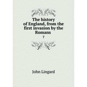 

Книга The history of England, from the first invasion by the Romans. 7