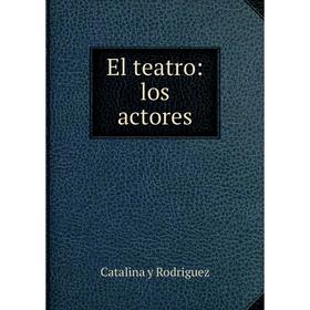 

Книга El teatro: los actores