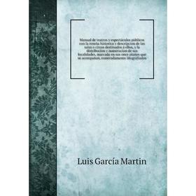 

Книга Manual de teatros y espectáculos públicos con la reseña historica y descripcion de las salas o circos destinados á ellos, y la distribucion y nu