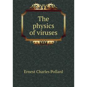 

Книга The physics of viruses