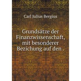 

Книга Grundsätze der Finanzwissenschaft, mit besonderer Bezichung auf den .