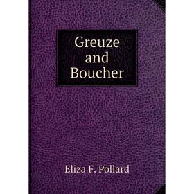 

Книга Greuze and Boucher