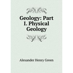 

Книга Geology: Part I. Physical Geology