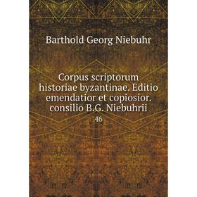 

Книга Corpus scriptorum historiae byzantinae. Editio emendatior et copiosior. consilio B.G. Niebuhrii 46