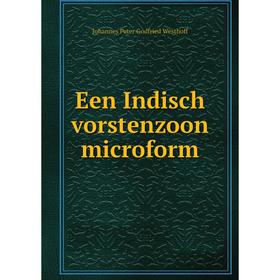 

Книга Een Indisch vorstenzoon microform