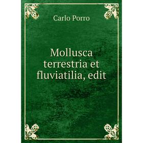 

Книга Mollusca terrestria et fluviatilia, edit