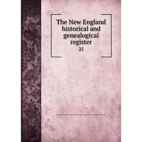 

Книга The New England historical and genealogical register 25